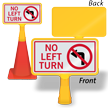 No Left Turn ConeBoss Sign