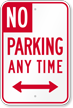 No Parking Any Time, Bidirectional Arrow Sign