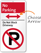 No Parking Do Not Block Driveway Sign with Arrow