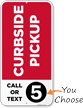 Curbside Pickup Call Or Text iParking Sign