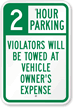 2 Hour Parking Violators Will Be Towed Sign
