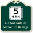 5 Mph Severe Tire Damage Signature Sign