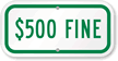 $500 FINE Sign
