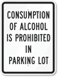 Alcohol Is Prohibited In Parking Lot Sign