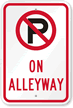No Parking On Alleyway Sign