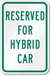 Reserved Hybrid Car Sign