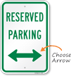 Reserved Parking Sign (arrow pointing left and right)