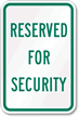 RESERVED FOR SECURITY Aluminum Security Sign