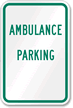 AMBULANCE PARKING Sign