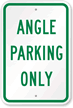ANGLE PARKING ONLY Sign