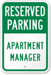 Reserved Parking Apartment Manager Sign