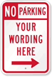 Customizable No Parking Sign with Right Arrow