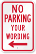 Personalize No Parking Sign with Left Arrow