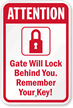 Gate Will Lock, Remember Your Keys Sign