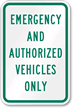Emergency and Authorized Vehicles Only Parking Lot Sign