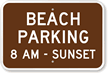 Beach Parking - 8 Am To Sunset Sign