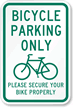 Bicycle Parking Only - Bike Parking Sign