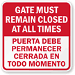 Bilingual Gate Must Remain Closed All Times Sign