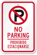 Bilingual No Parking With No Parking Symbol Sign