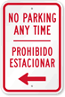 Bilingual No Parking Anytime With Left Arrow Sign