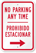 Bilingual No Parking Anytime With Right Arrow Sign