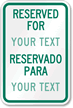 Reserved Parking For [Custom Text] Reservado Para Sign