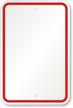 Blank Sign, Red Printed Border