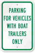 Parking For Vehicles With Boat Trailers Only Sign