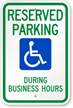Reserved Parking During Business Hours Sign