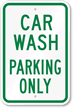 CAR WASH PARKING ONLY Sign