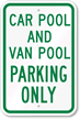 Carpool And Van Pool Parking Only Sign