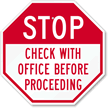 Stop Check With Office Before Proceeding Sign