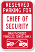 Reserved Parking For Chief Security Officer Sign