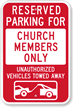 Reserved Parking For Church Members Only Sign