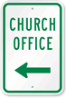 Church Office with Left Arrow Sign