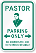Pastor Parking Only Sign
