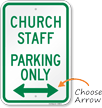 Church Staff Parking Only with Bidirectional Arrow Sign