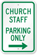 Church Staff Parking Only with Right Arrow Sign