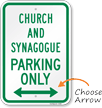 Church And Synagogue Parking Only Arrow Sign