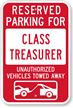 Reserved Parking For Class Treasurer Sign