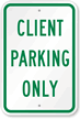 CLIENT PARKING ONLY Sign