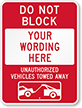 Unauthorized Vehicles Towed Away Custom Sign