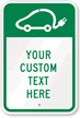 Your Custom Text Here with Graphic Sign