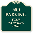 No Parking [your wording], Burgundy (18 in.) Parking Sign