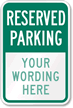 Reserved Parking [custom text] (green reversed) Sign