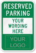 Reserved Parking Your Logo Custom Sign