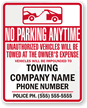 Custom No Parking Anytime, Unauthorized Vehicles Towed Sign