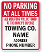 Custom No Parking, All Violators Towed Sign