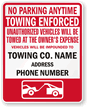 Custom No Parking Anytime Sign, Towing Enforced