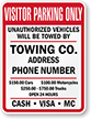 Custom Visitor Parking Only, Unauthorized Vehicles Towed Sign